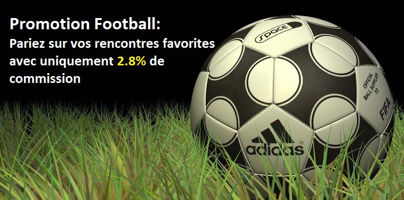 2.8% de commission sur vos matchs favoris de football